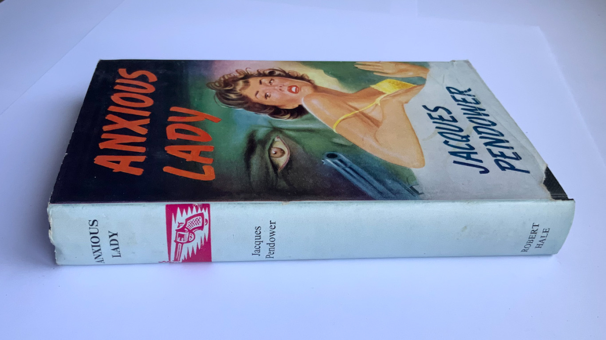 ANXIOUS LADY British crime book by Jacques Pendower 1960 1st edition